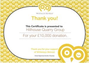 Certificate thanking Hillhouse Quarry Group for £10,000 donation to Whiteleys Retreat.
